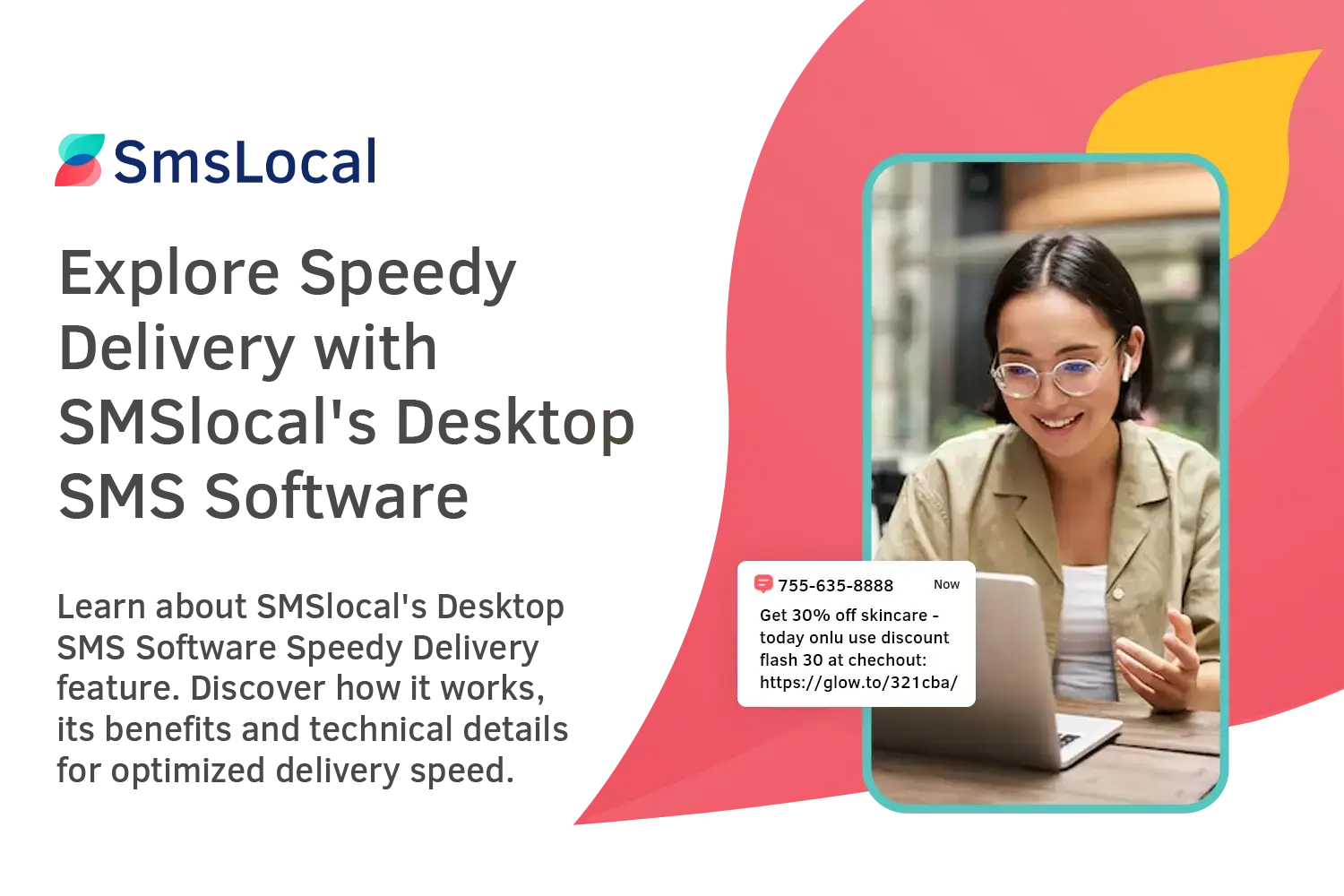 Explore Speedy Delivery with SMSlocal's Desktop SMS Software