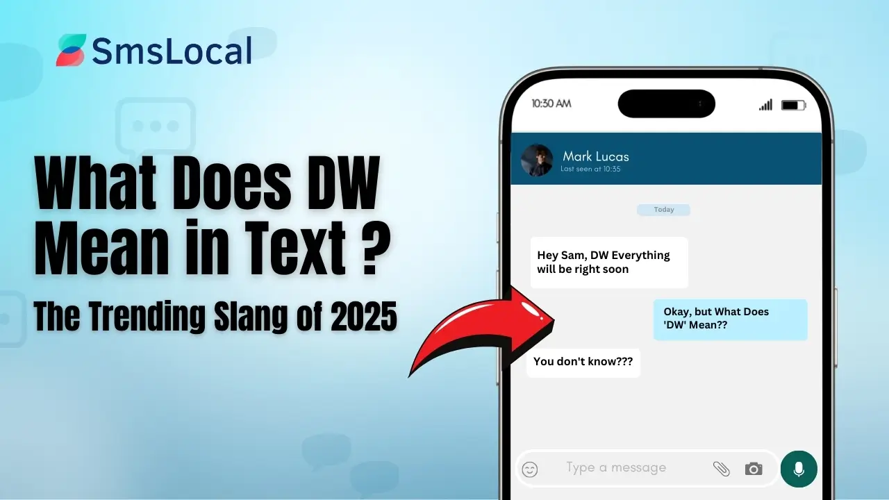 What Does DW Mean in Text? Understanding the Trending Slang of 2025