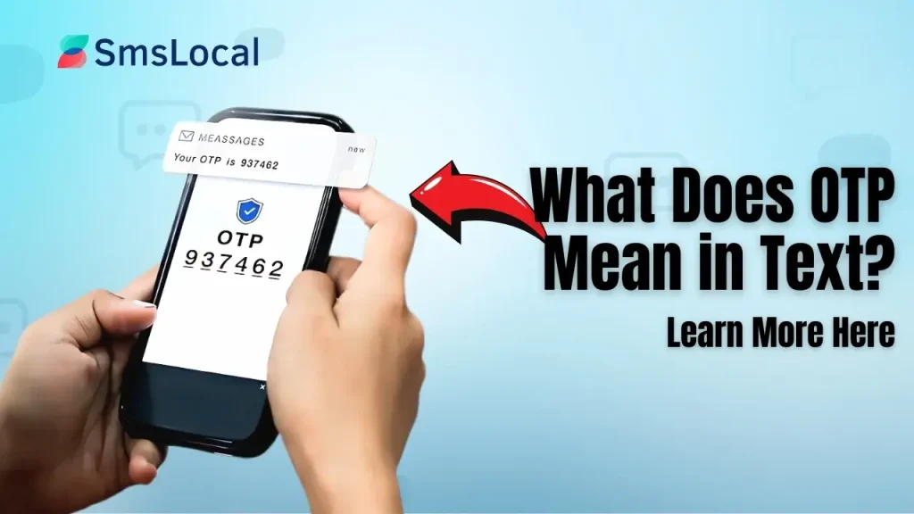 What Does OTP Mean in Text Learn More Here