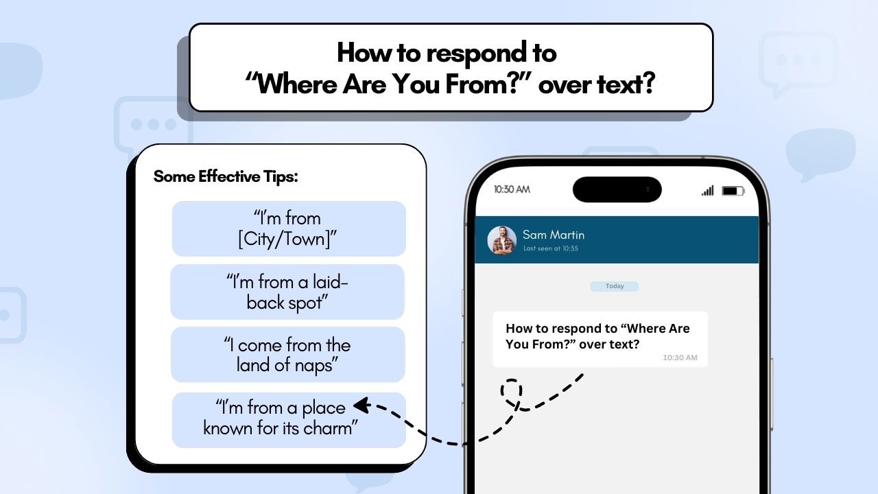 How to respond to “Where Are You From_” over text