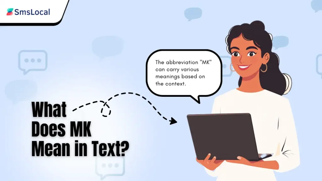 What Does MK Mean in Text_ The Trending Slang You Need to Know