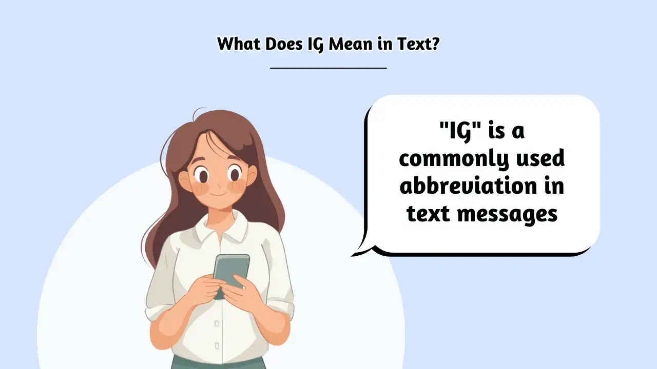 What Does IG Mean in Text
