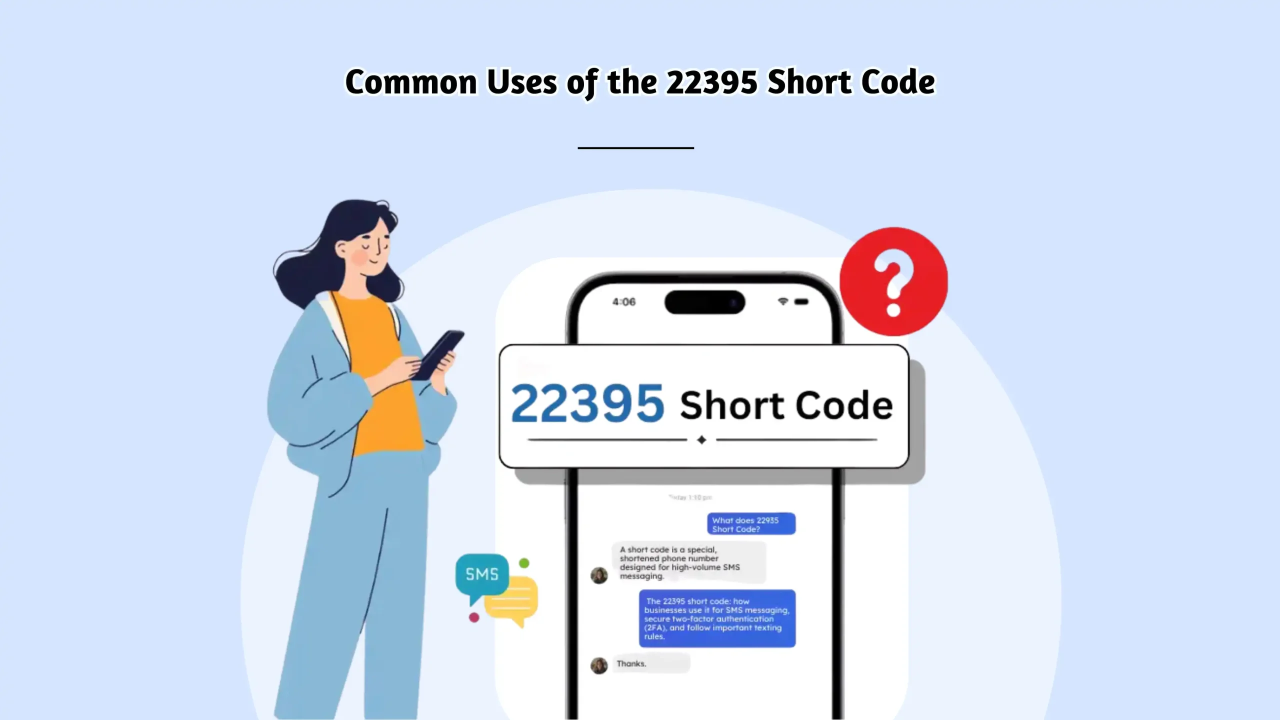 Common Uses of the 22395 Short Code