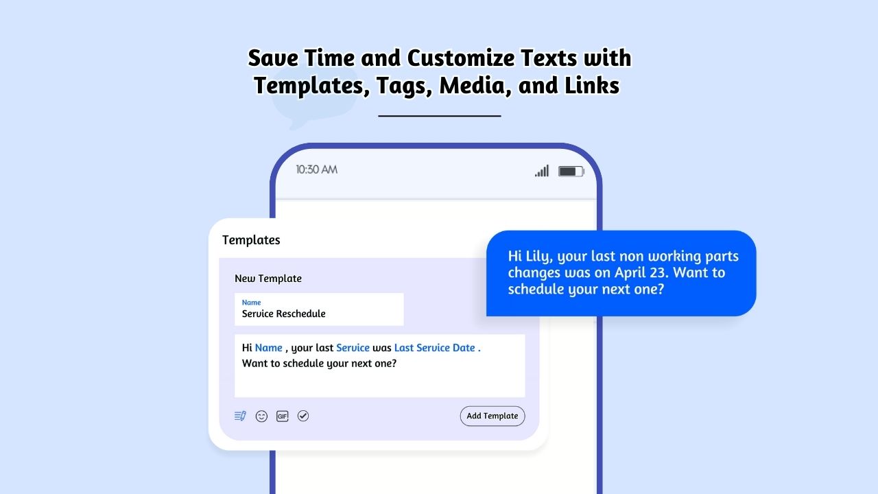 Save Time and Customize Texts with Templates, Tags, Media, and Links
