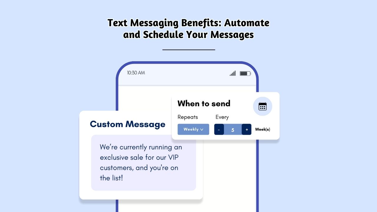 Text Messaging Benefits_ Automate and Schedule Your Messages